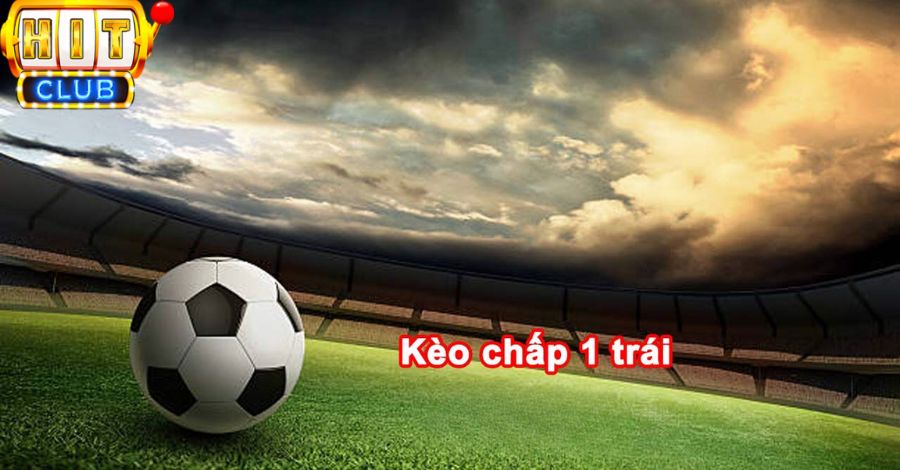 Kèo ma cao chấp 1 trái