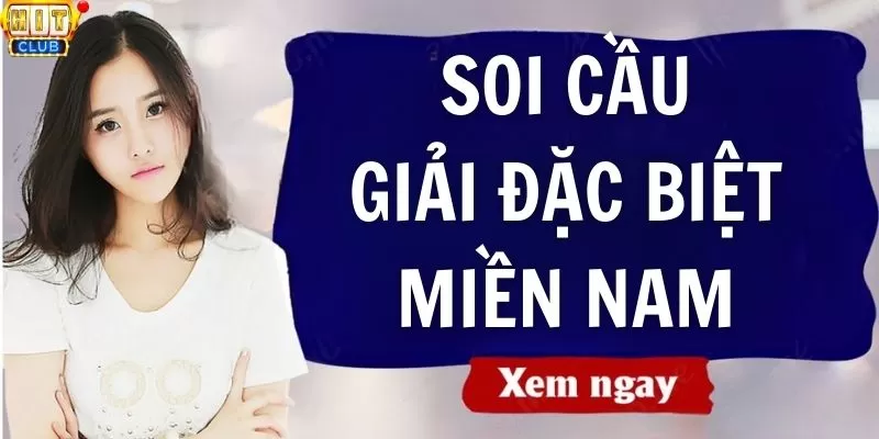 Hướng Dẫn Cách Soi Cầu Giải Đặc Biệt Miền Nam Chuẩn Nhất 2023