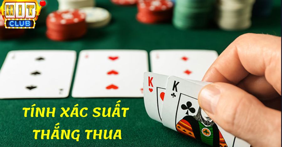 Tính xác suất thắng thua