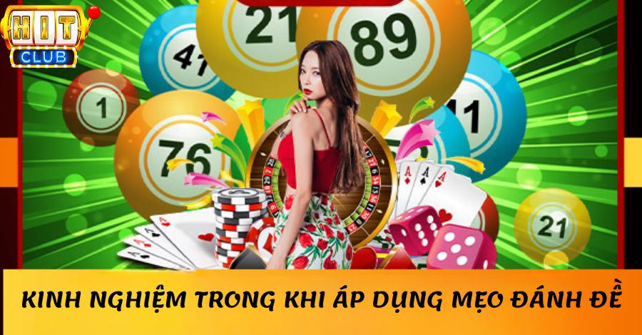 Kinh nghiệm trong khi áp dụng mẹo đánh đề